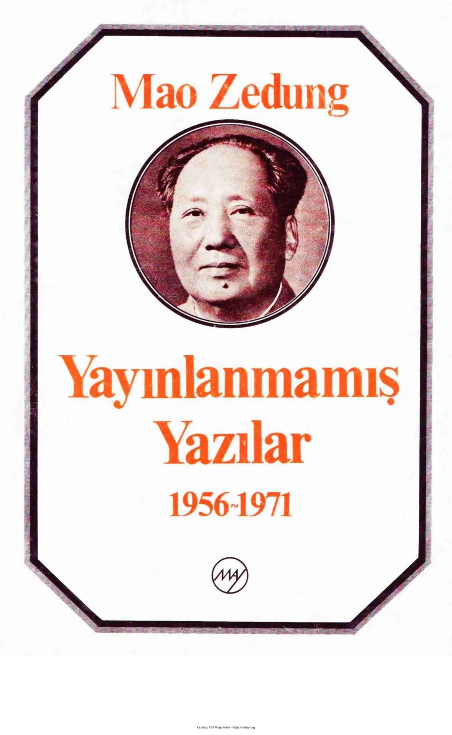 Yayınlanmamış Yazılar 1956 1971 May Yayınları kapak görseli