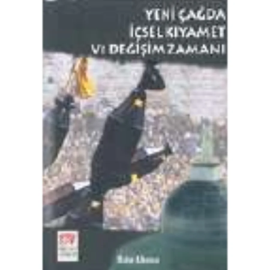 Yeni Çağda İçsel Kıyamet ve Değişim Zamanı kapak görseli