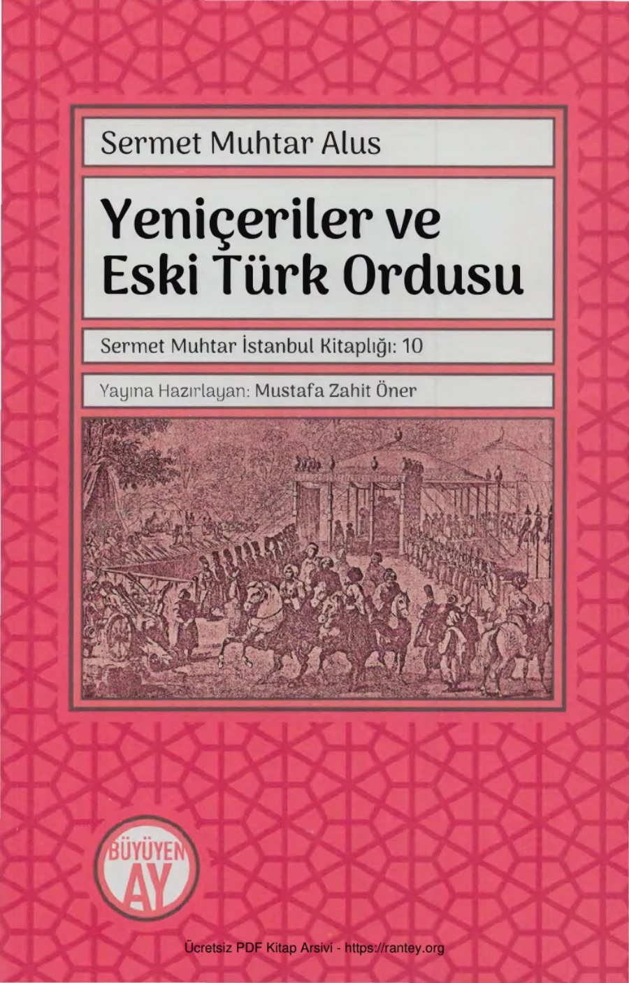 Yeniçeriler ve Eski Türk Ordusu Büyüyen Ay Yayınları kapak görseli