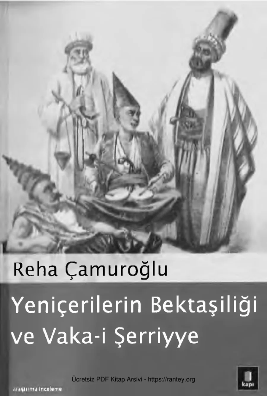 Yeniçerilerin Bektaşiliği ve Vaka i Şerriyye kapak görseli