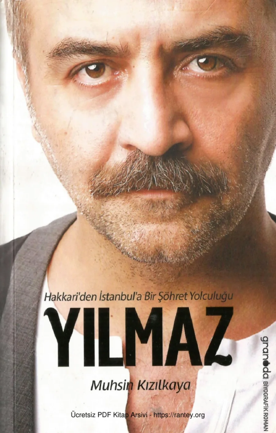 Yılmaz Hakkariden İstanbula Bir Şöhret Yolculuğu Granada Yayınları kapak görseli