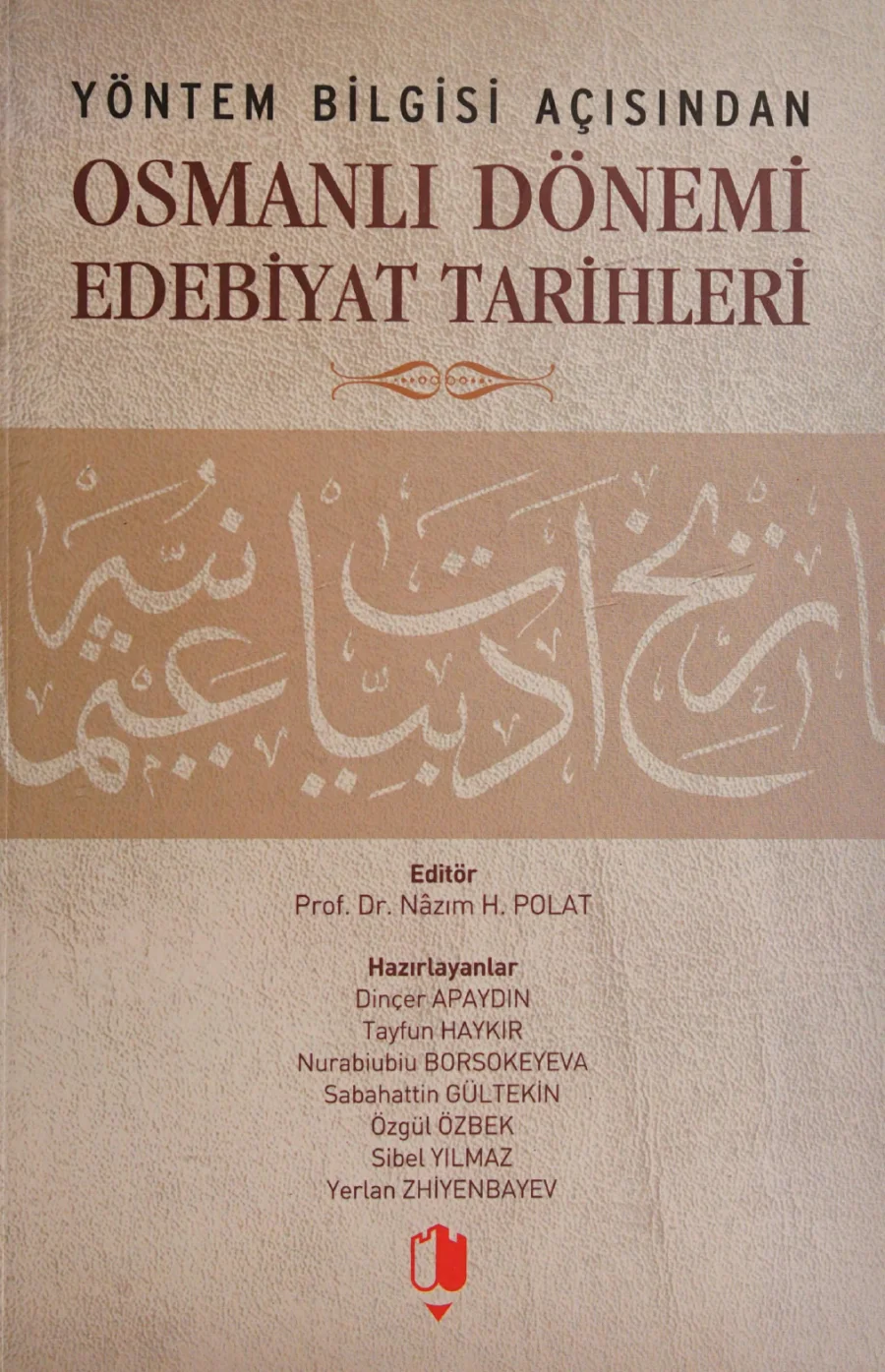 Yöntem Bilgisi Açısından Osmanlı Dönemi Edebiyat Tarihleri kapak görseli