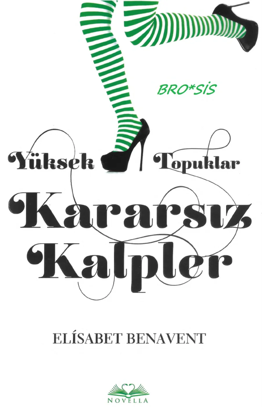 Yüksek Topuklar Kararsız Kalpler kapak görseli