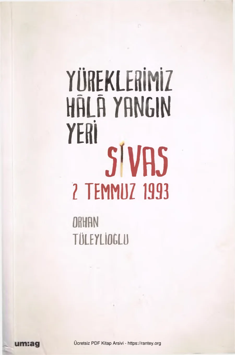 Yüreklerimiz Hala Yangın Yeri Sivas 2 Temmuz 1993 kapak görseli