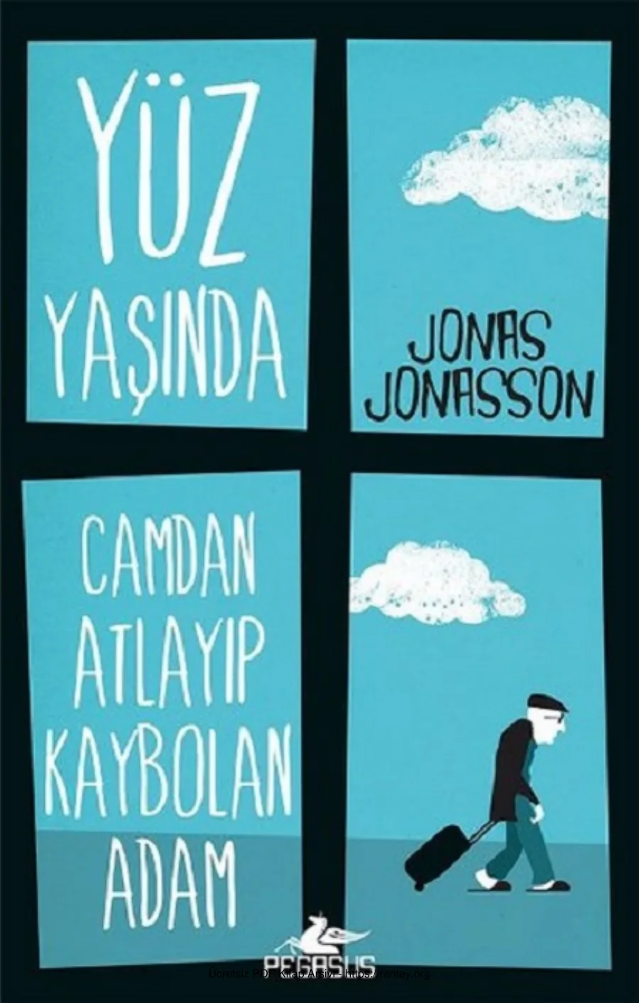 Yüz Yaşında Camdan Atlayıp Kaybolan Adam kapak görseli