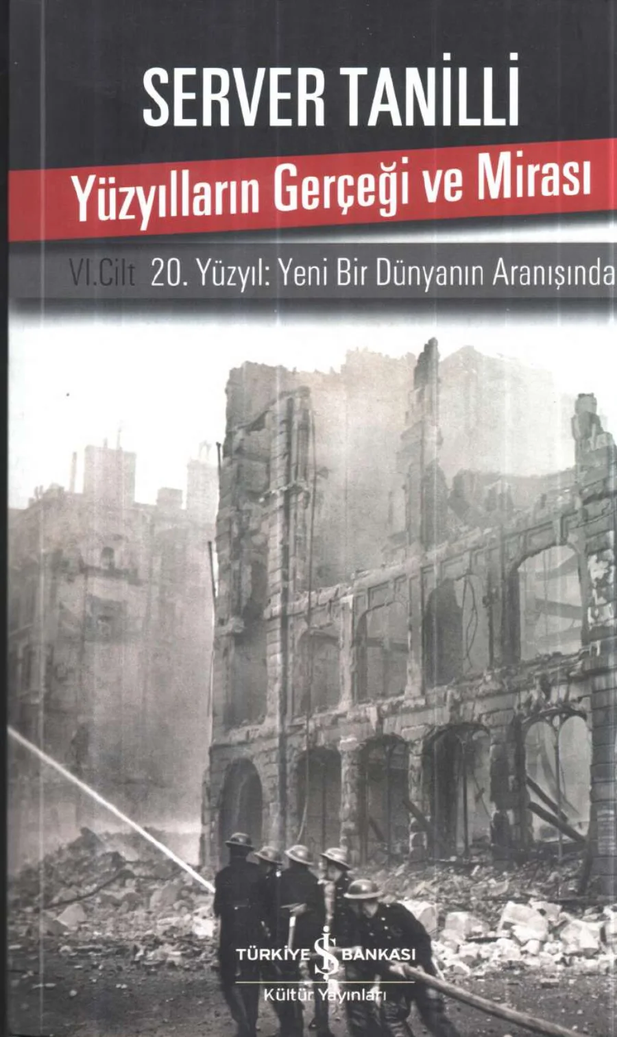 Yüzyılların Gerçeği ve Mirası VI Yeni Bir Dünyanın Aranışında kapak görseli