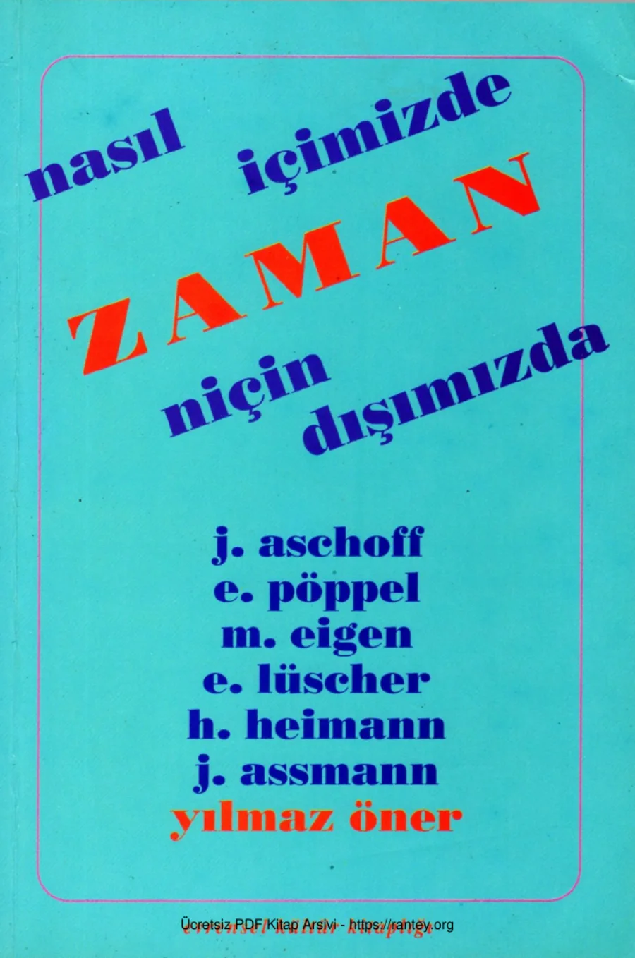 Zaman Nasıl İçimizde Niçin Dışımızda kapak görseli