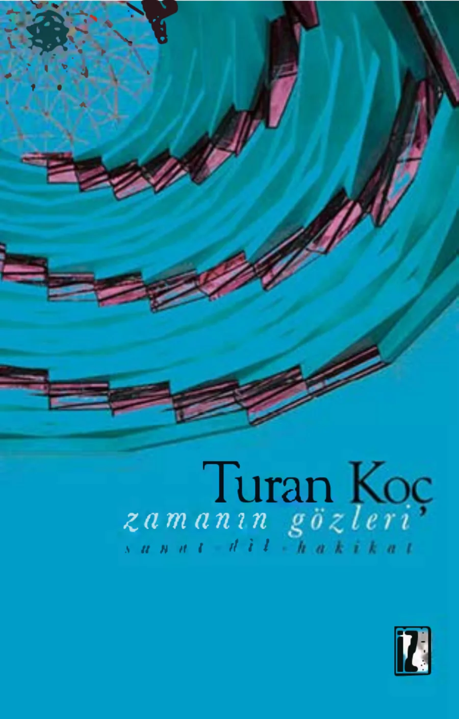 Zamanın Gözleri Sanat Dil Hakikat kitap kapağı