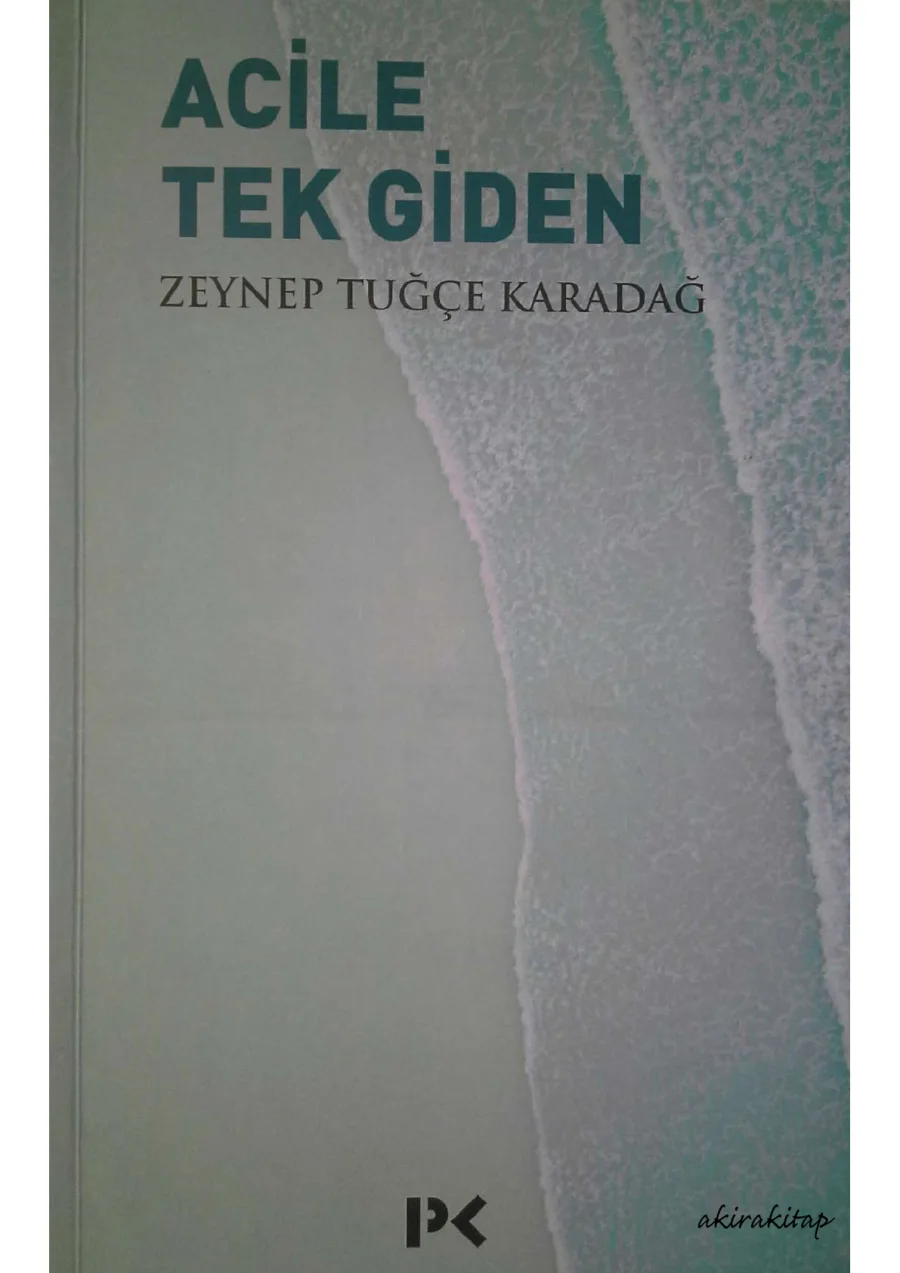 Zeynep Tugce Karadag Acile Tek Giden kapak görseli