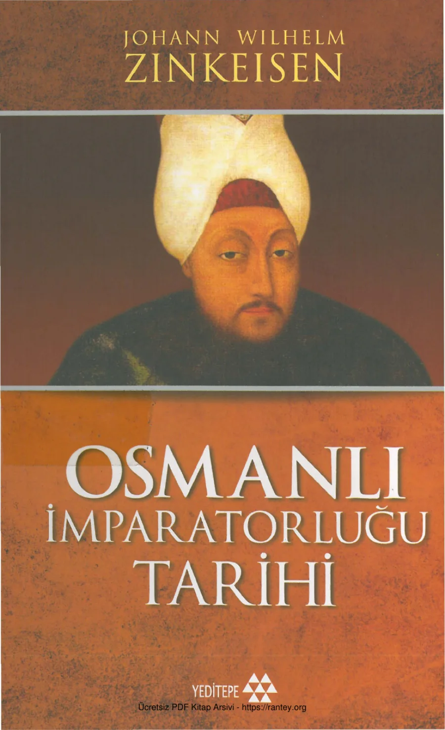 Zinkeisen Osmanlı İmparatorluğu Tarihi 5 Cilt Yeditepe Yayınları kapak görseli