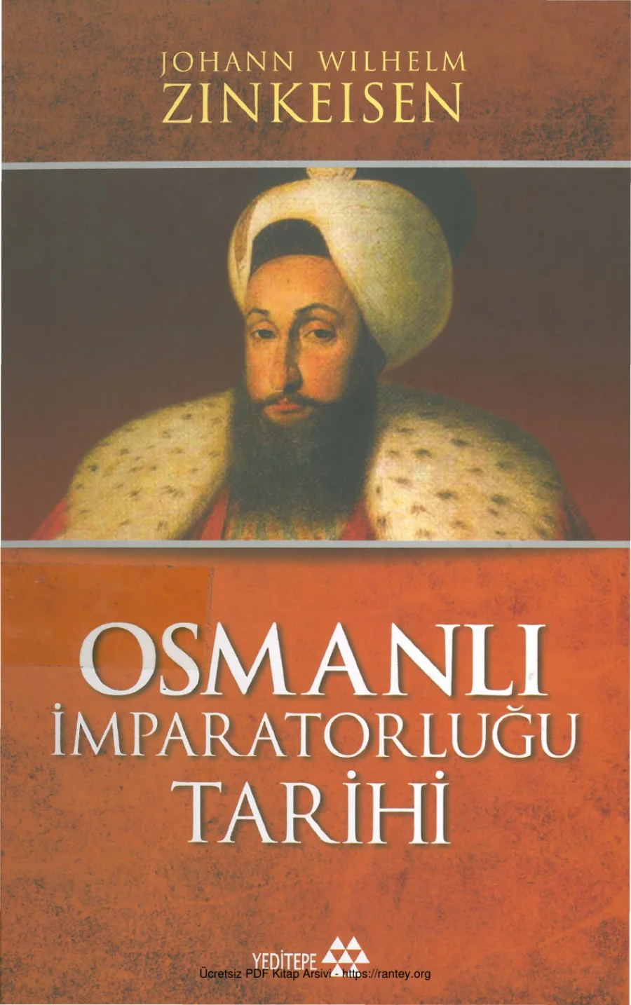 Zinkeisen Osmanlı İmparatorluğu Tarihi 6 Cilt Yeditepe Yayınları kapak görseli