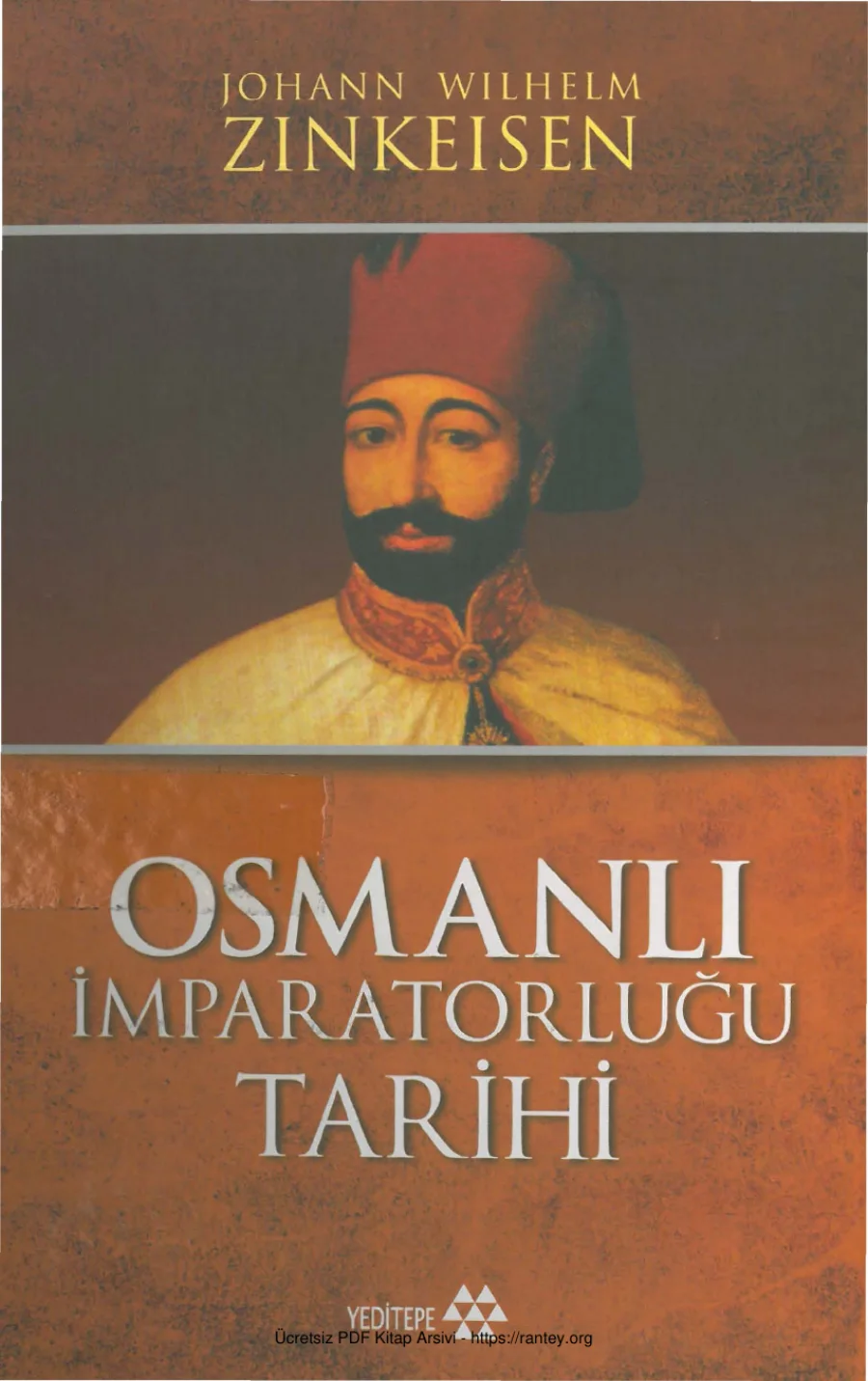 Zinkeisen Osmanlı İmparatorluğu Tarihi 7 Cilt Yeditepe Yayınları kapak görseli