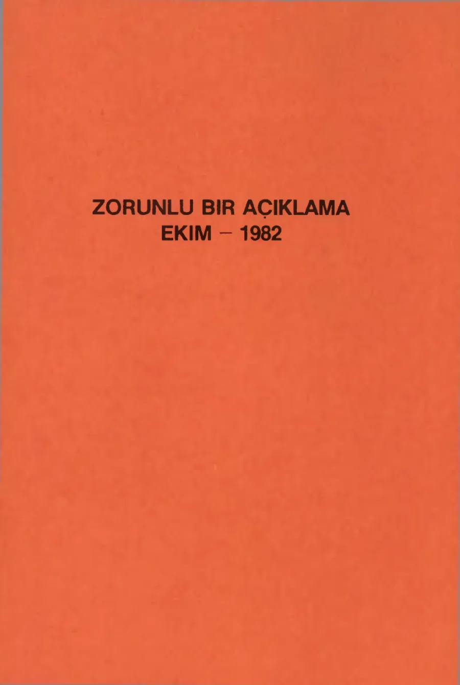 Zorunlu Bir Açıklama: Ekim 1982 TKSP'deki Olaylarla İlgili kapak görseli
