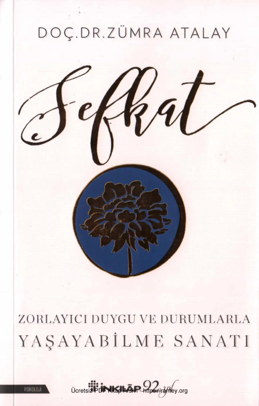 Zümra Atalay Şefkat Zorlayıcı Duygu ve Durumlarla Yaşabilme Sanatı kapak görseli