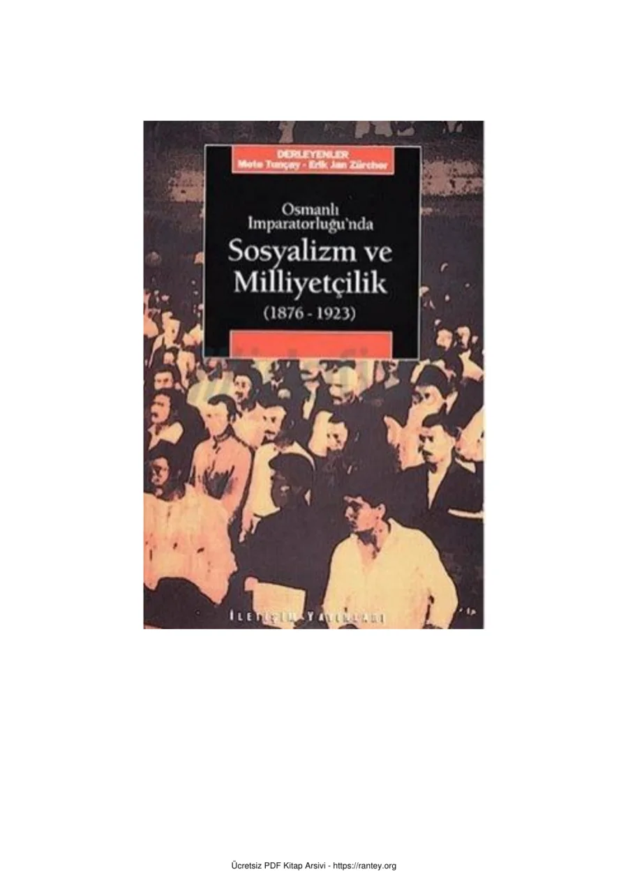 Zürcher Osmanlı İmparatorluğunda Sosyalizm ve Milliyetçilik kapak görseli