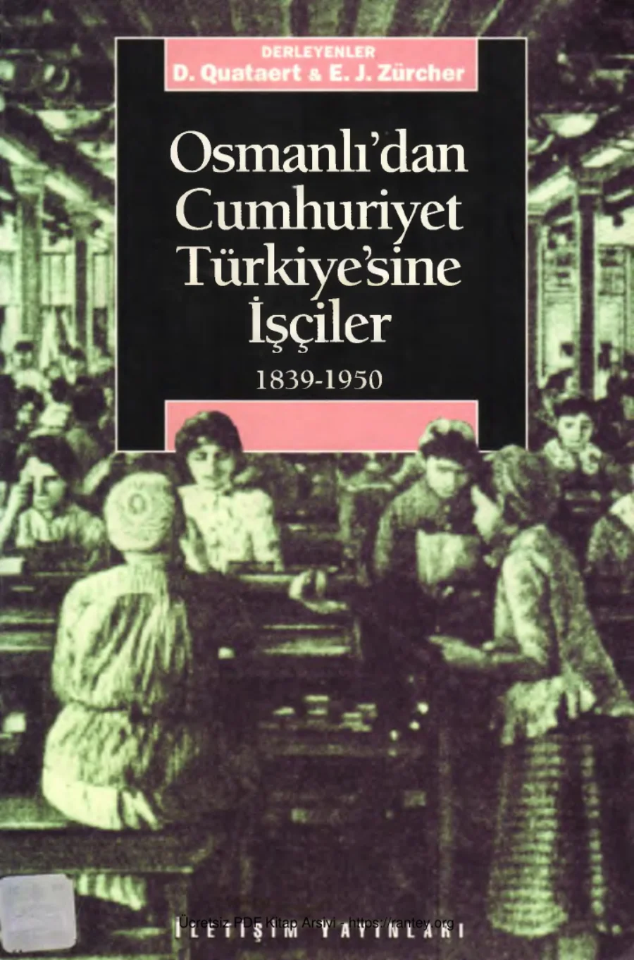 Zürcher Osmanlıdan Cumhuriyet Türkiyesine İşçiler kapak görseli