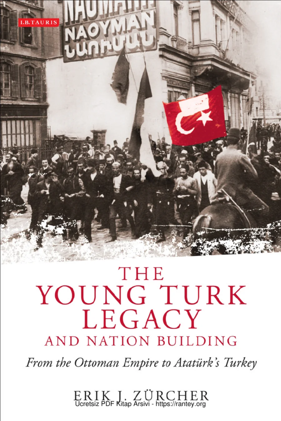 Zürcher The Young Turk Legacy and Nation Building kapak görseli
